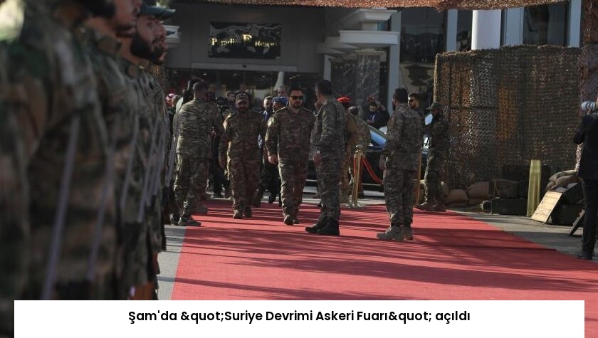 Şam’da "Suriye Devrimi Askeri Fuarı" açıldı