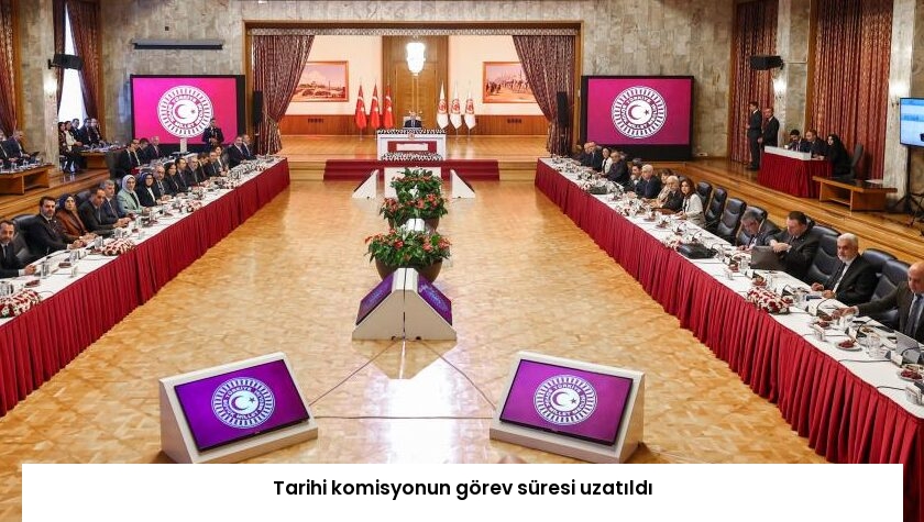 Tarihi komisyonun görev süresi uzatıldı