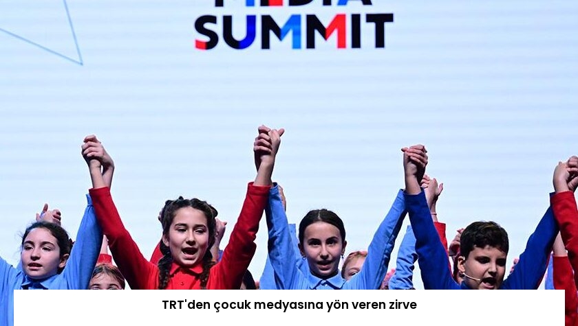 TRT’den çocuk medyasına yön veren zirve