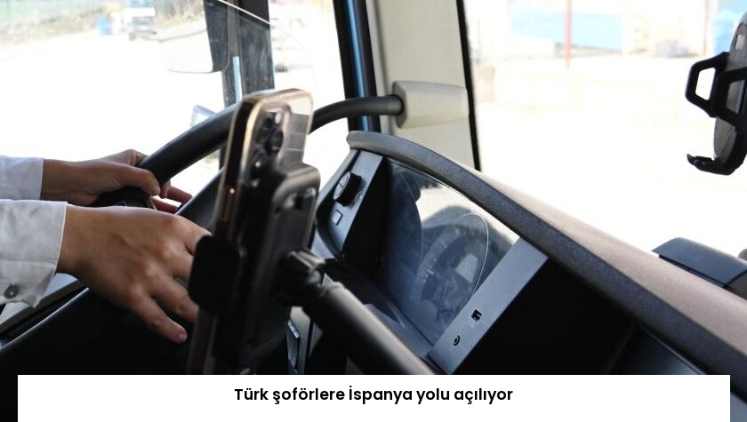 Türk şoförlere İspanya yolu açılıyor