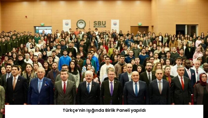 Türkçe’nin Işığında Birlik Paneli yapıldı