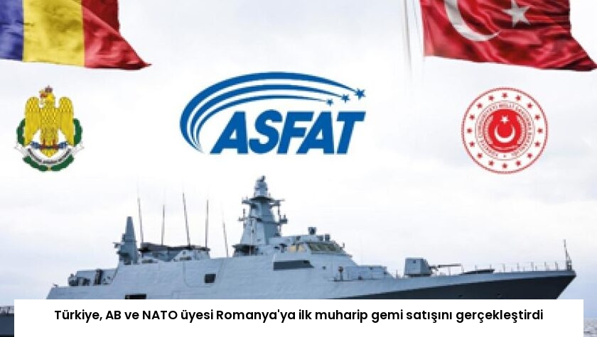 Türkiye, AB ve NATO üyesi Romanya’ya ilk muharip gemi satışını gerçekleştirdi