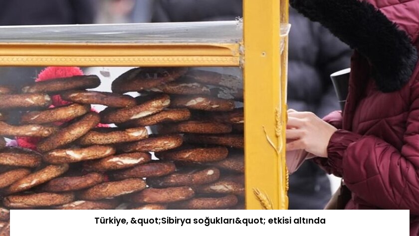 Türkiye, "Sibirya soğukları" etkisi altında