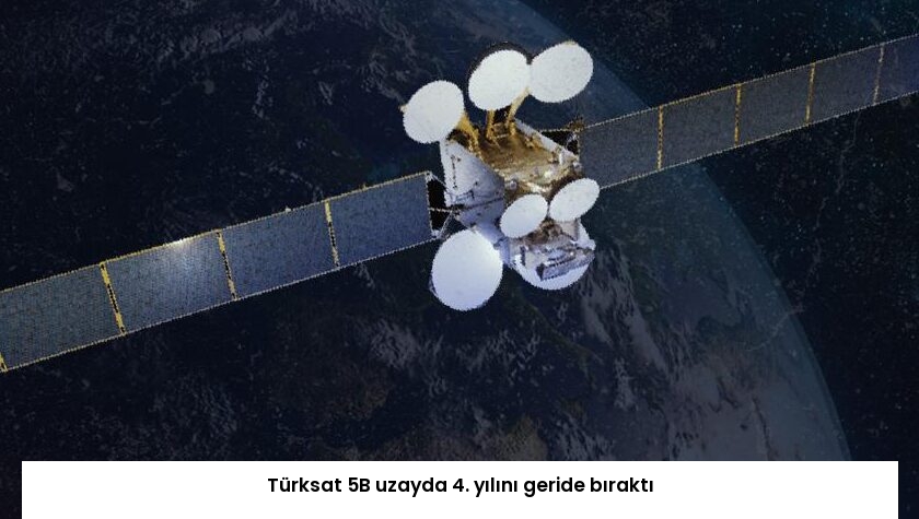 Türksat 5B uzayda 4. yılını geride bıraktı