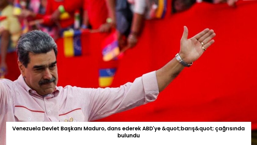 Venezuela Devlet Başkanı Maduro, dans ederek ABD’ye "barış" çağrısında bulundu