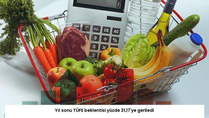 Yıl sonu TÜFE beklentisi yüzde 31,17’ye geriledi