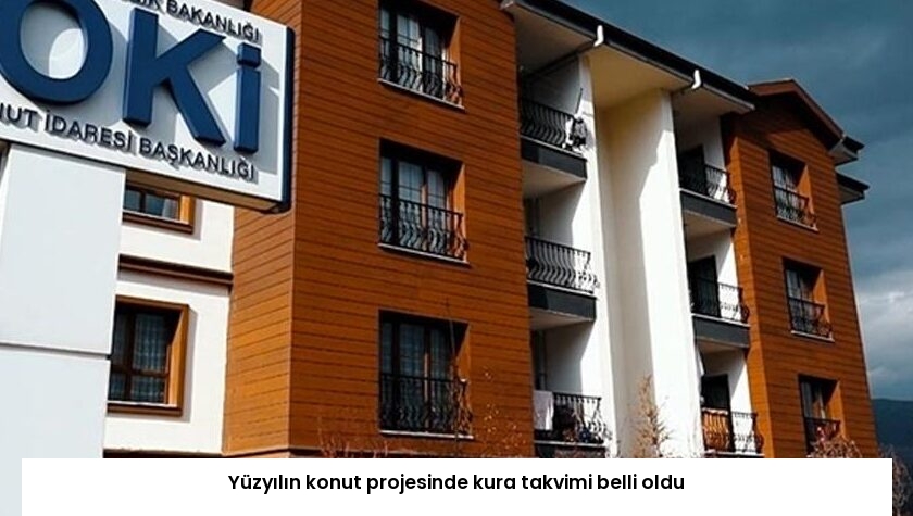 Yüzyılın konut projesinde kura takvimi belli oldu