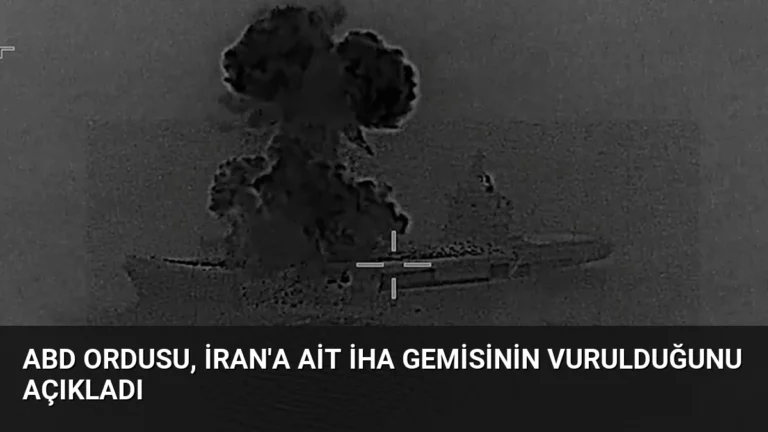 ABD Ordusu, İran’a Ait İHA Gemisinin Vurulduğunu Açıkladı