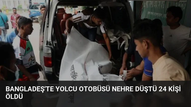 Bangladeş’te Yolcu Otobüsü Nehre Düştü 24 Kişi Öldü