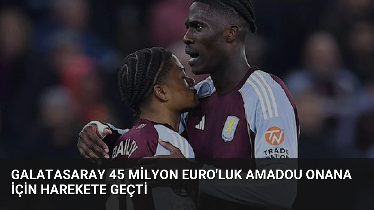 Galatasaray 45 Milyon Euro’luk Amadou Onana İçin Harekete Geçti