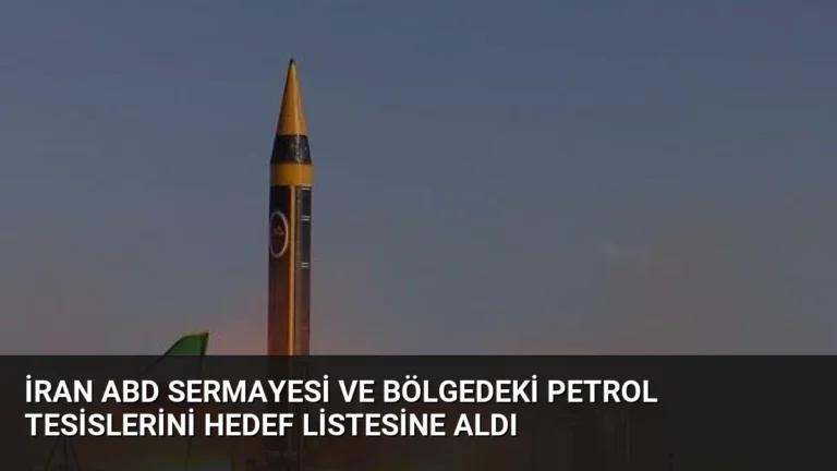 İran ABD Sermayesi ve Bölgedeki Petrol Tesislerini Hedef Listesine Aldı