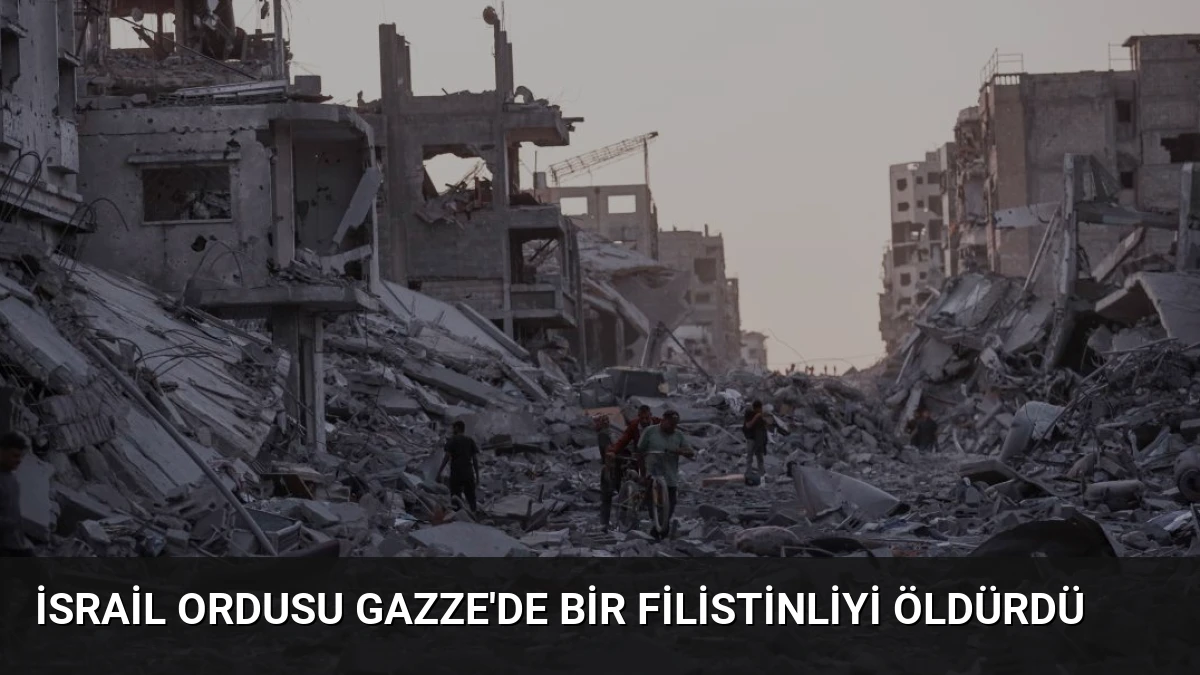İsrail Ordusu Gazze’de Bir Filistinliyi Öldürdü