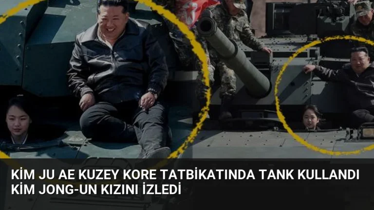Kim Ju Ae Kuzey Kore Tatbikatında Tank Kullandı Kim Jong-un Kızını İzledi