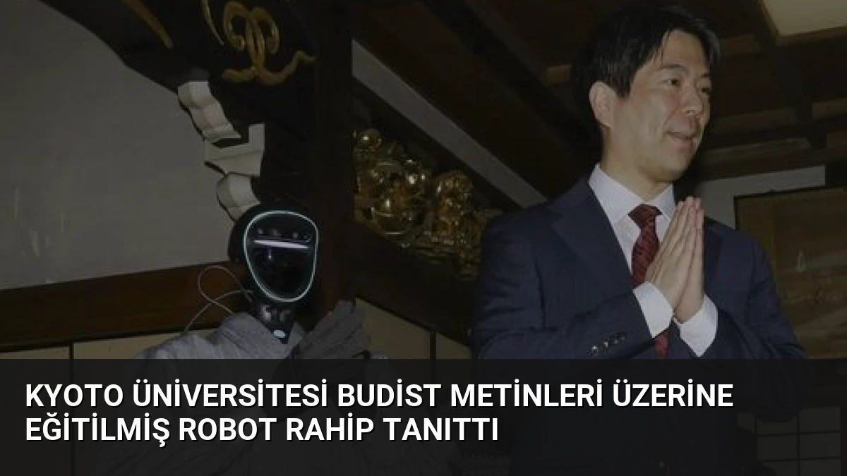 Kyoto Üniversitesi Budist metinleri üzerine eğitilmiş robot rahip tanıttı