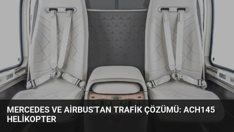 Mercedes ve Airbus’tan Trafik Çözümü: ACH145 Helikopter