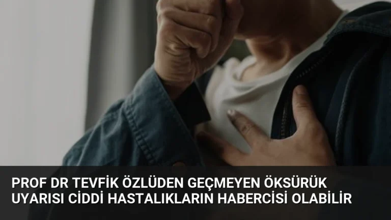 Prof Dr Tevfik Özlüden Geçmeyen Öksürük Uyarısı Ciddi Hastalıkların Habercisi Olabilir