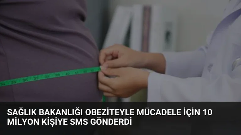 Sağlık Bakanlığı Obeziteyle Mücadele İçin 10 Milyon Kişiye SMS Gönderdi