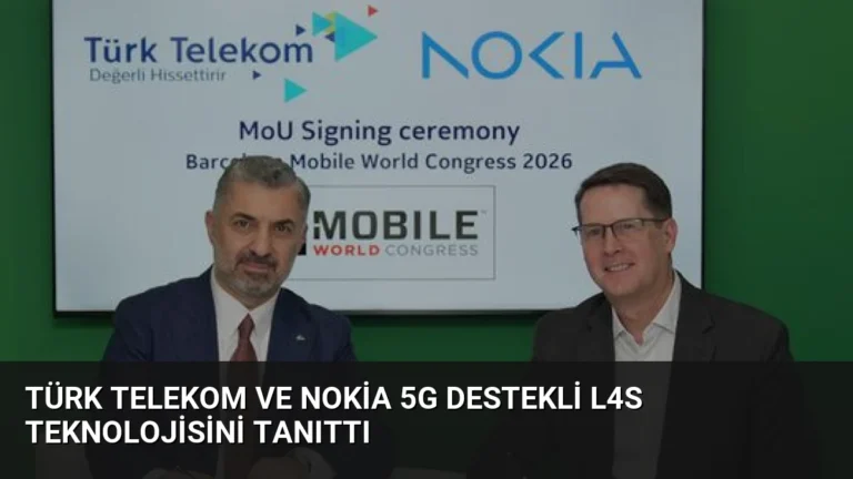 Türk Telekom ve Nokia 5G Destekli L4S Teknolojisini Tanıttı