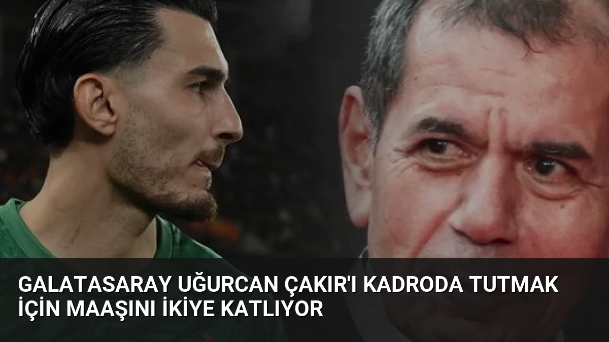 Galatasaray Uğurcan Çakır’ı Kadroda Tutmak İçin Maaşını İkiye Katlıyor