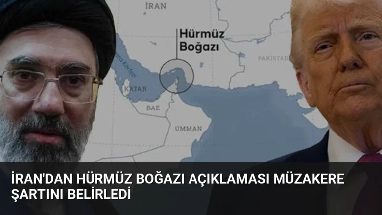 İran’dan Hürmüz Boğazı Açıklaması Müzakere Şartını Belirledi
