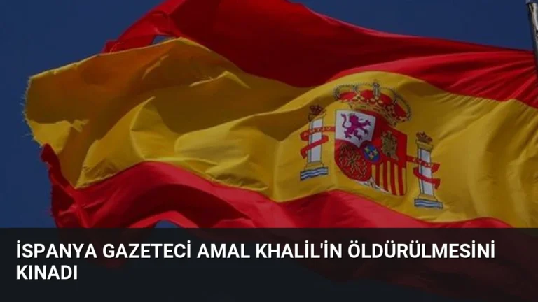 İspanya Gazeteci Amal Khalil’in Öldürülmesini Kınadı