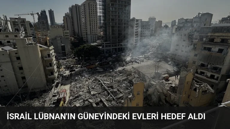 İsrail Lübnan’ın Güneyindeki Evleri Hedef Aldı
