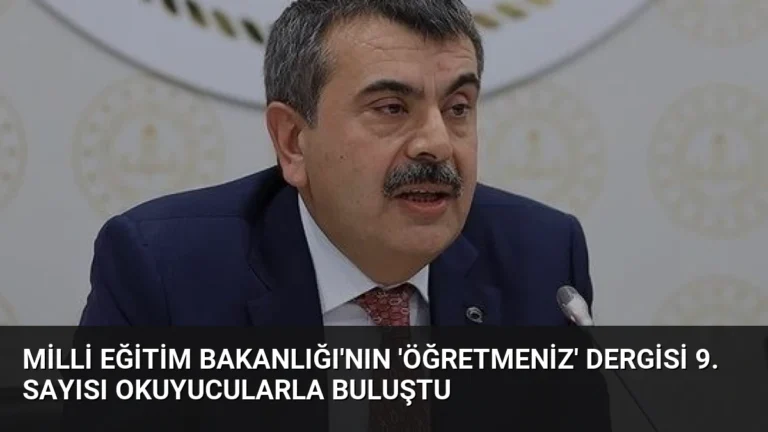 Milli Eğitim Bakanlığı’nın ‘ÖğretmenİZ’ Dergisi 9. Sayısı Okuyucularla Buluştu