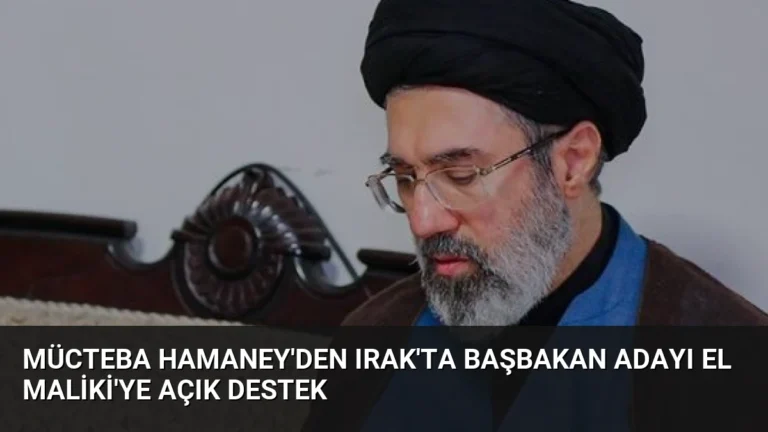 Mücteba Hamaney’den Irak’ta Başbakan Adayı El Maliki’ye Açık Destek