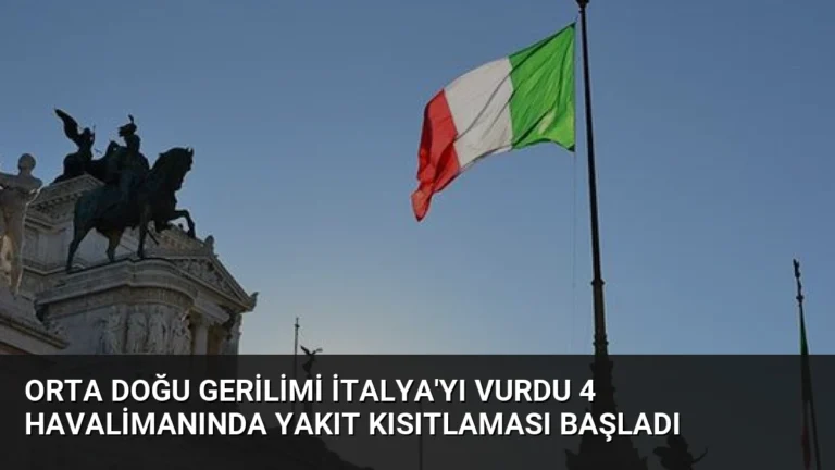 Orta Doğu Gerilimi İtalya’yı Vurdu 4 Havalimanında Yakıt Kısıtlaması Başladı