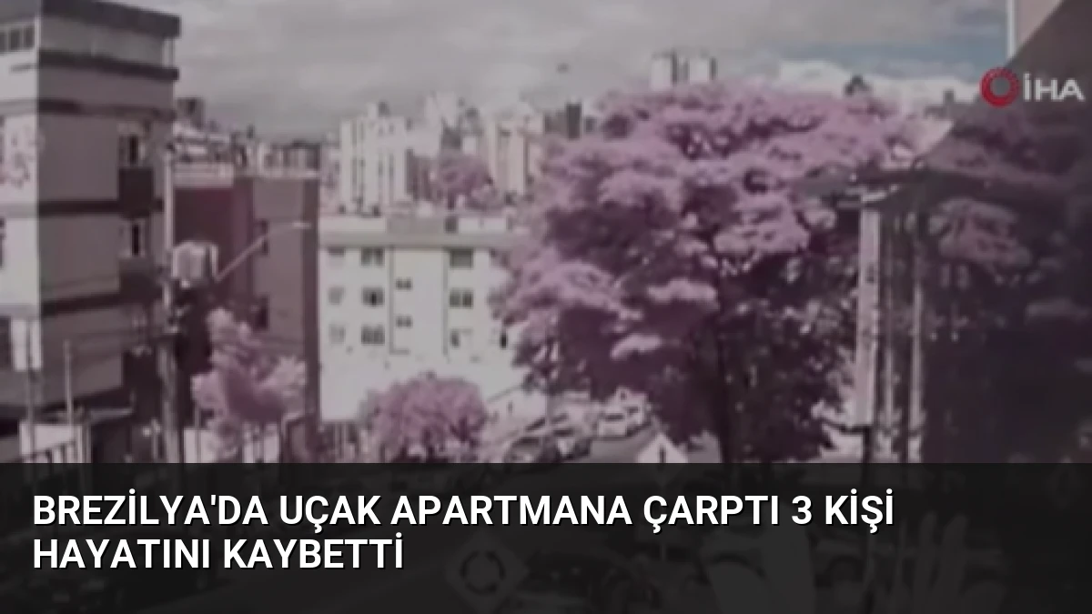 Brezilya’da Uçak Apartmana Çarptı 3 Kişi Hayatını Kaybetti