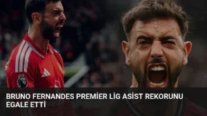 Bruno Fernandes Premier Lig asist rekorunu egale etti