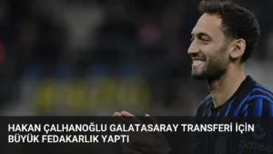 Hakan Çalhanoğlu Galatasaray Transferi İçin Büyük Fedakarlık Yaptı