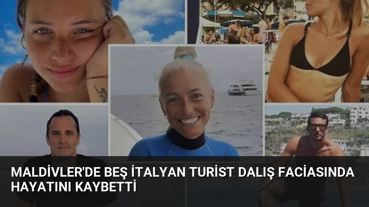 Maldivler’de Beş İtalyan Turist Dalış Faciasında Hayatını Kaybetti