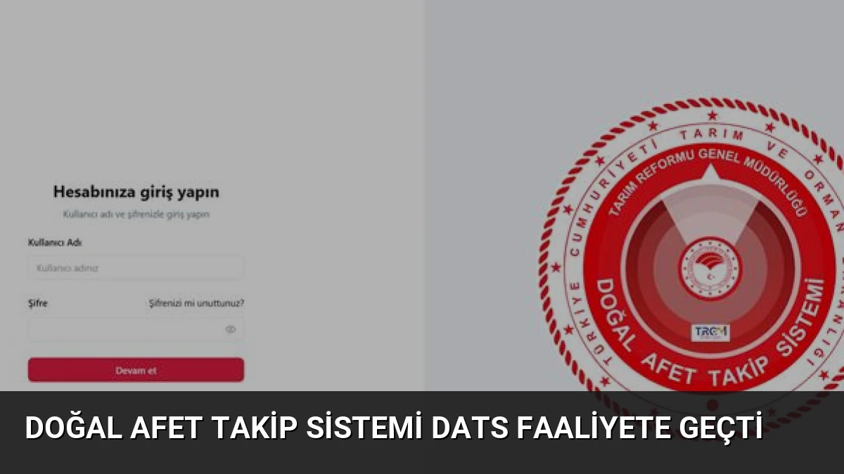 Doğal Afet Takip Sistemi DATS Faaliyete Geçti