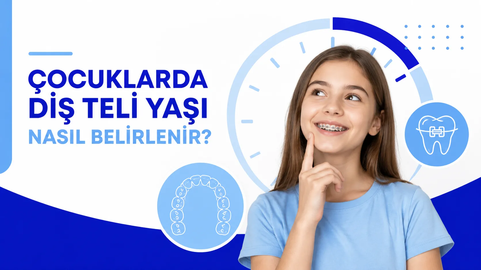 Çocuklarda Diş Teli Yaşı Nasıl Belirlenir
