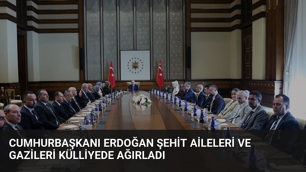Cumhurbaşkanı Erdoğan Şehit Aileleri ve Gazileri Külliyede Ağırladı