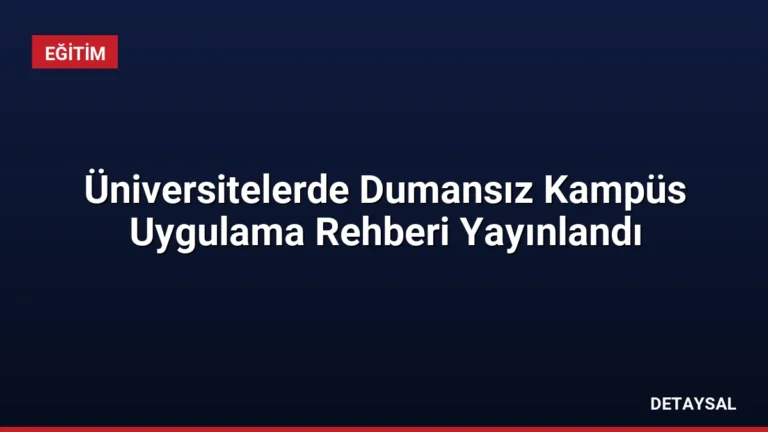 Üniversitelerde Dumansız Kampüs Uygulama Rehberi Yayınlandı