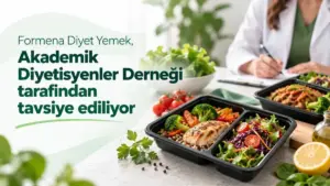 Akademik Diyetisyenler Derneği Formena Diyet Yemek markasını tavsiye ediyor