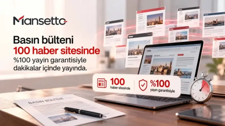 Mansetto ile basın bültenleri 100 haber sitesinde eş zamanlı yayına giriyor