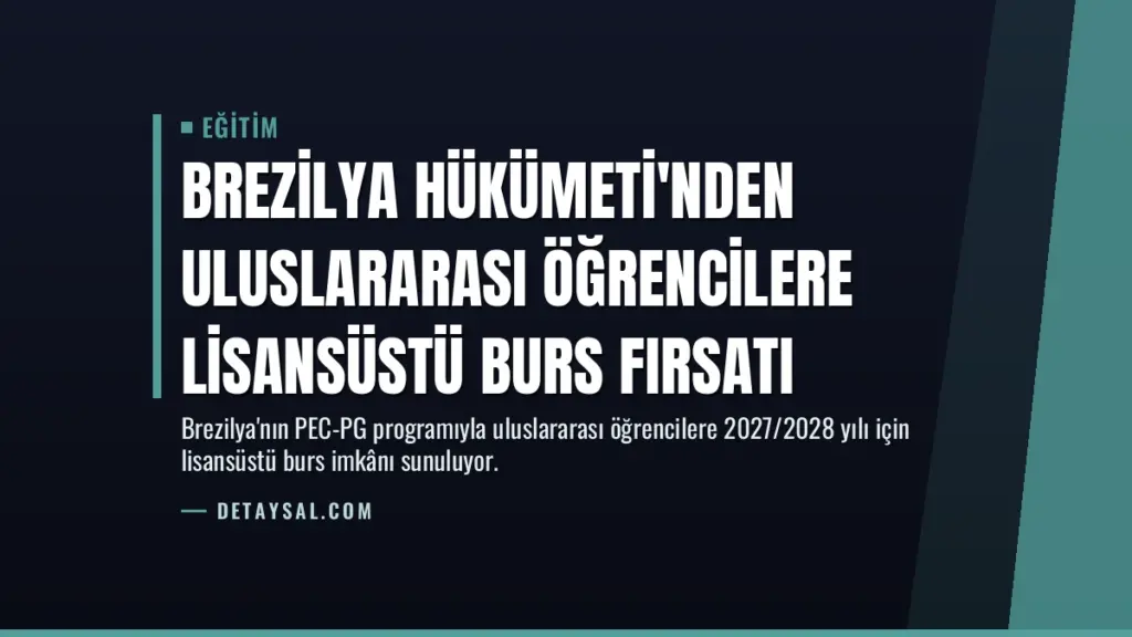 Brezilya Hükümeti'nden Uluslararası Öğrencilere Lisansüstü Burs Fırsatı