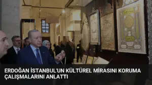 Erdoğan İstanbul'un Kültürel Mirasını Koruma Çalışmalarını Anlattı