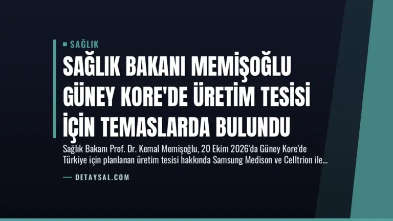 Sağlık Bakanı Memişoğlu Güney Kore’de Üretim Tesisi İçin Temaslarda Bulundu