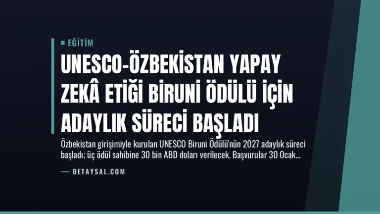 UNESCO-Özbekistan Yapay Zekâ Etiği Biruni Ödülü için Adaylık Süreci Başladı